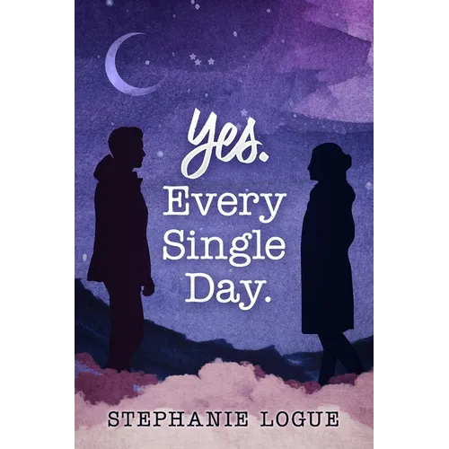 Yes. Every Single Day