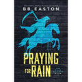 Praying for Rain