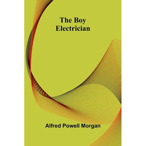 The Boy Electrician