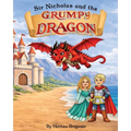 Sir Nicholas and the Grumpy Dragon