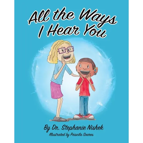All the Ways I Hear You