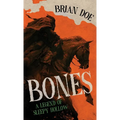 Bones: A Legend of Sleepy Hollow