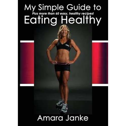 My Simple Guide to Healthy Eating