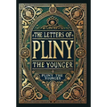 The Letters of Pliny the Younger (Collector's Edition) (Laminated Hardback with Jacket)