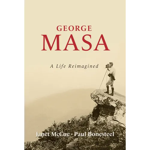 George Masa: A Life Reimagined