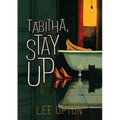 Tabitha, Stay Up