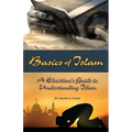 Basics of Islam: A Christian's Guide to Understanding Islam