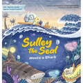 Sulley the Seal Meets a Shark: Kids' beginner guide against online predators