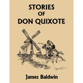 Stories of Don Quixote, Study Edition (Yesterday's Classics)
