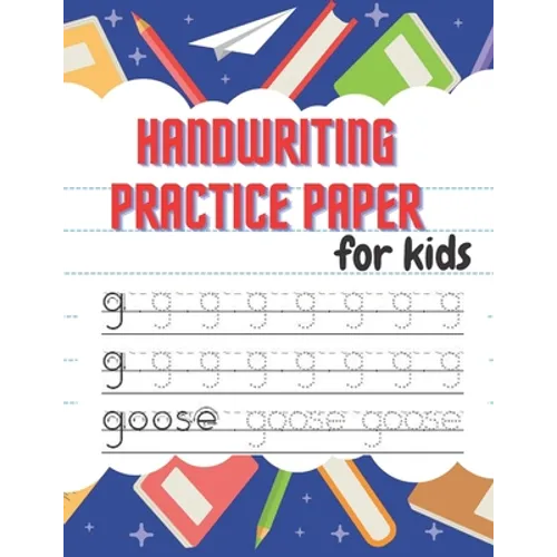 Handwriting Practice Paper: Beautiful Handwriting Practice with Lines For ABC - 100 pages for kids learning to write