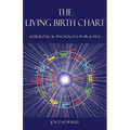 The Living Birth Chart: Astrological Psychology in Practice