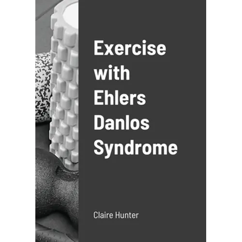 Exercise with Ehlers Danlos Syndrome