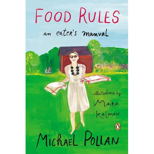 Food Rules: An Eater's Manual