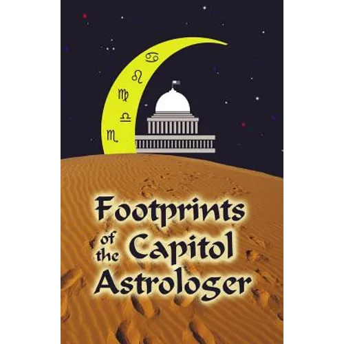 Footprints of the Capitol Astrologer