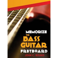 Memorize The Bass Guitar Fretboard
