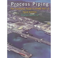 Process Piping: The Complete Guide to ASME B31.3