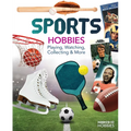 Sports Hobbies: Playing, Watching, Collecting & More: Playing, Watching, Collecting & More