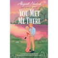 You Met Me There: A Closed Door Contemporary Romance