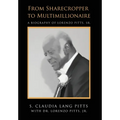 From Sharecropper to Multimillionaire