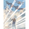 The Man Who Owned a Plane