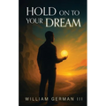 Hold on to Your Dream