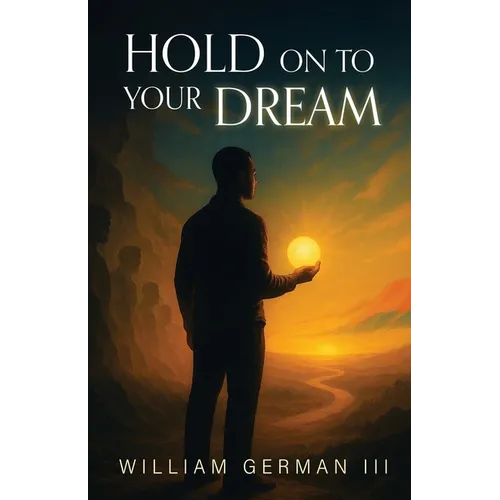 Hold on to Your Dream