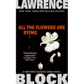 All the Flowers Are Dying