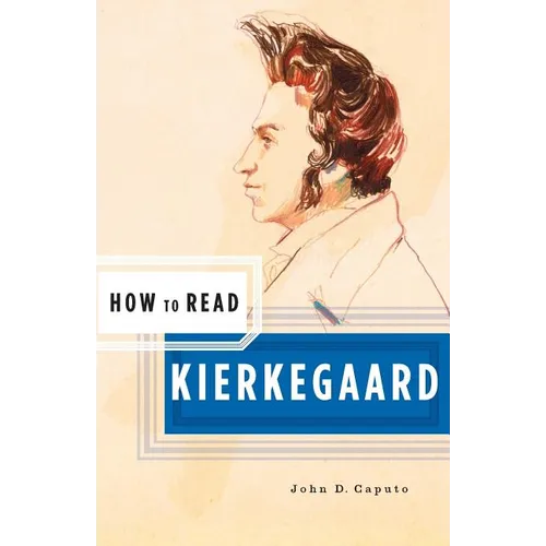 How to Read Kierkegaard