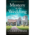 Mystery at the Wedding: A completely addictive and unputdownable cozy mystery novel