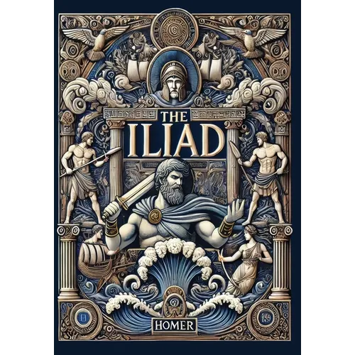 The Iliad (Collector's Edition) (Laminated Hardback with Jacket)