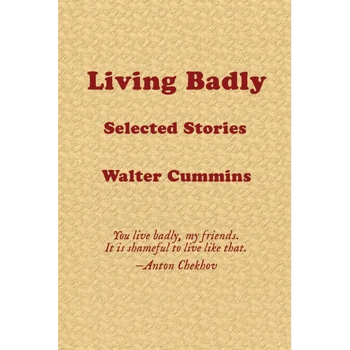Living Badly