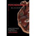 Psychosomatic Slaughter