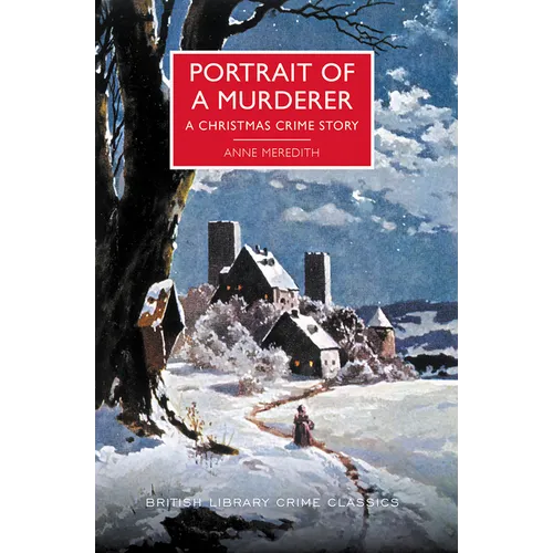 Portrait of a Murderer: A Christmas Crime Story