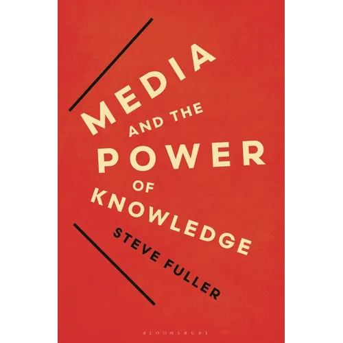 Media and the Power of Knowledge