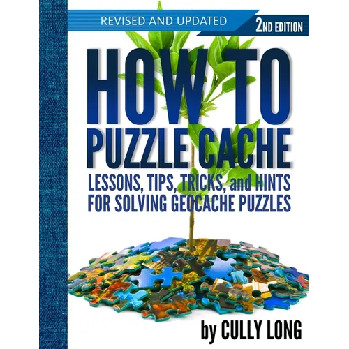 How To Puzzle Cache, Second Edition