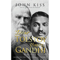 Dear Tolstoy, Yours Gandhi