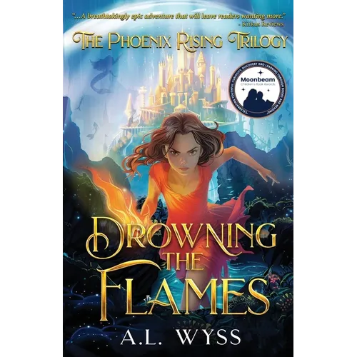 Drowning The Flames: The Phoenix Rising Trilogy, Book 2