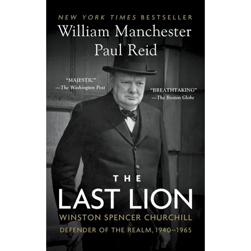 The Last Lion: Winston Spencer Churchill: Defender of the Realm, 1940-1965