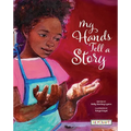 My Hands Tell a Story