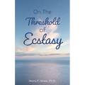 On the Threshold of Ecstasy