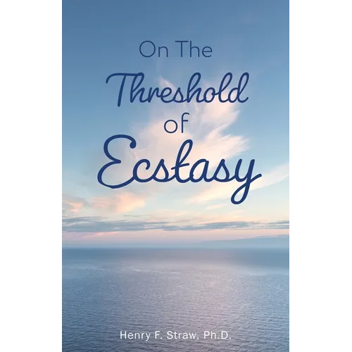 On the Threshold of Ecstasy