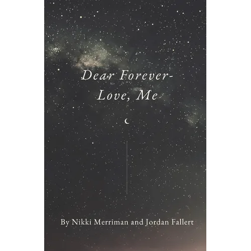 Dear Forever- Love, Me