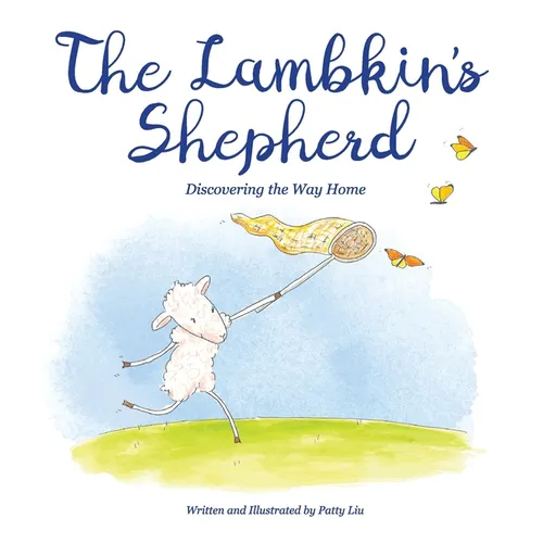 The Lambkin's Shepherd: Discovering the Way Home
