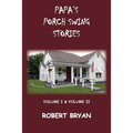 Papa's Porch Swing Stories