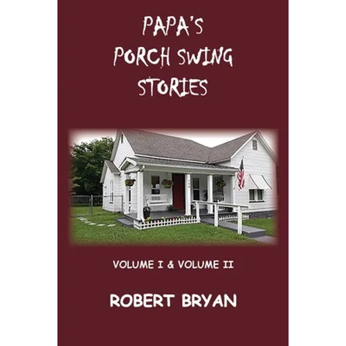 Papa's Porch Swing Stories