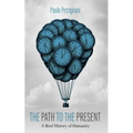 The Path to the Present