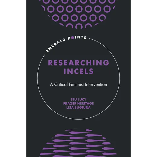 Researching Incels: A Critical Feminist Intervention