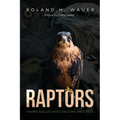 Raptors: Hawks, Eagles, Kites Falcons, and Owls