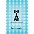The I in We: Studies in the Theory of Recognition