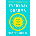 Everyday Dharma: Turning Purpose Into Action